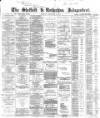 Sheffield Independent Monday 08 February 1869 Page 1