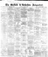 Sheffield Independent Monday 19 April 1869 Page 1