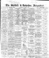 Sheffield Independent Wednesday 28 April 1869 Page 1