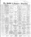 Sheffield Independent Saturday 12 June 1869 Page 1