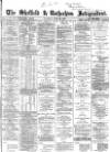 Sheffield Independent Tuesday 22 June 1869 Page 1