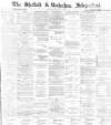 Sheffield Independent Thursday 05 August 1869 Page 1