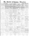 Sheffield Independent Wednesday 29 September 1869 Page 1