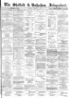 Sheffield Independent Tuesday 05 October 1869 Page 1