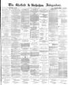 Sheffield Independent Monday 11 October 1869 Page 1