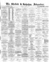 Sheffield Independent Saturday 06 November 1869 Page 1