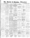 Sheffield Independent Thursday 13 January 1870 Page 1
