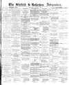 Sheffield Independent Wednesday 02 February 1870 Page 1