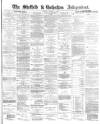 Sheffield Independent Monday 17 October 1870 Page 1