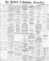 Sheffield Independent Wednesday 03 May 1871 Page 1