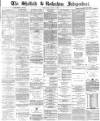 Sheffield Independent Wednesday 14 June 1871 Page 1