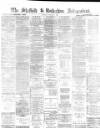Sheffield Independent Monday 02 October 1871 Page 1