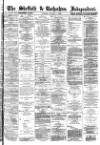 Sheffield Independent Tuesday 07 October 1873 Page 1