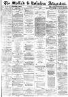 Sheffield Independent Tuesday 13 October 1874 Page 1