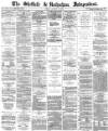 Sheffield Independent Friday 14 January 1876 Page 1