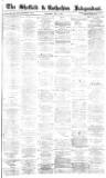 Sheffield Independent Thursday 03 May 1877 Page 1