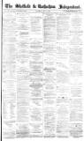Sheffield Independent Thursday 17 May 1877 Page 1