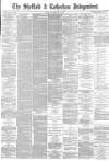 Sheffield Independent Friday 30 November 1877 Page 1