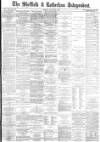 Sheffield Independent Monday 21 January 1878 Page 1