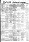 Sheffield Independent Monday 01 April 1878 Page 1