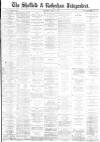Sheffield Independent Saturday 20 April 1878 Page 1