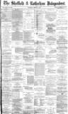 Sheffield Independent Thursday 06 March 1879 Page 1