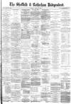 Sheffield Independent Friday 14 March 1879 Page 1