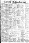 Sheffield Independent Saturday 15 March 1879 Page 1