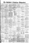 Sheffield Independent Wednesday 19 March 1879 Page 1