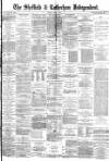 Sheffield Independent Friday 02 May 1879 Page 1