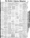 Sheffield Independent Friday 06 June 1879 Page 1