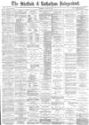 Sheffield Independent Saturday 12 June 1880 Page 1