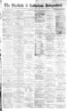 Sheffield Independent Thursday 15 July 1880 Page 1
