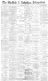 Sheffield Independent Thursday 22 July 1880 Page 1