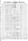 Sheffield Independent Friday 06 August 1880 Page 1
