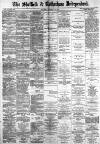 Sheffield Independent Saturday 26 February 1881 Page 1