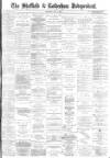 Sheffield Independent Saturday 21 May 1881 Page 1