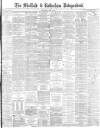 Sheffield Independent Wednesday 01 June 1881 Page 1