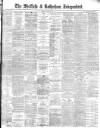 Sheffield Independent Friday 17 June 1881 Page 1