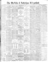 Sheffield Independent Wednesday 22 June 1881 Page 1