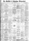 Sheffield Independent Saturday 03 December 1881 Page 1