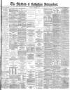 Sheffield Independent Friday 03 February 1882 Page 1