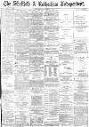 Sheffield Independent Wednesday 08 February 1882 Page 1