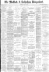 Sheffield Independent Saturday 29 April 1882 Page 1