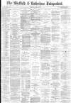 Sheffield Independent Saturday 20 May 1882 Page 1