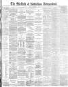 Sheffield Independent Friday 01 September 1882 Page 1