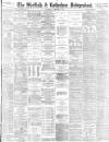 Sheffield Independent Wednesday 07 February 1883 Page 1