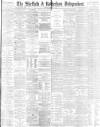 Sheffield Independent Friday 02 March 1883 Page 1