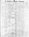 Sheffield Independent Wednesday 30 May 1883 Page 1