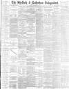 Sheffield Independent Friday 28 September 1883 Page 1